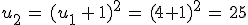 u_2\,=\,(u_1\,%2B\,1)^2\,=\,(4%2B1)^2\,=\,25