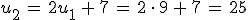 u_2\,=\,2u_1\,%2B\,7\,=\,2\,\cdot\,9\,%2B\,7\,=\,25