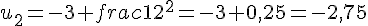 u_2=-3+frac{1}{2^2}=-3+0{,}25=-2{,}75
