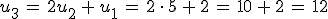 u_3\,=\,2u_2\,%2B\,u_1\,=\,2\,\cdot\,5\,%2B\,2\,=\,10\,%2B\,2\,=\,12