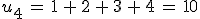 u_4\,=\,1\,%2B\,2\,%2B\,3\,%2B\,4\,=\,10