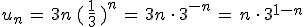 u_n\,=\,3n\,(\,\frac{1}{3}\,)^n\,=\,3n\,\cdot\,3^{-n}\,=\,n\,\cdot\,3^{1-n}