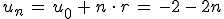 u_n\,=\,u_0\,%2B\,n\,\cdot\,r\,=\,-2\,-\,2n