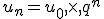 u_n=u_0,\times  ,q^n