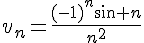 v_n=\frac{(-1)^n\sin n}{n^2}
