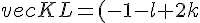 vec{KL}=(-1-l+2k;-5+l-k;-6-k)