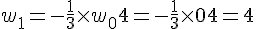 w_1=-\frac{1}{3}\times   w_0+4=-\frac{1}{3}\times  0+4=4