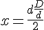 x = \frac{d + \frac{D}{d}}{2}