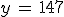 y\,=\,147