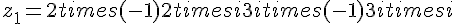 z_1=2times  (-1)+2times  {i}+3itimes  (-1)+3itimes  {i}