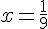 x=\frac{1}{9}