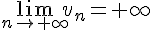 \lim_{n\to+\infty}v_n=+\infty