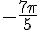 -\frac{7\pi}{5}