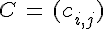 C\,=\,(c_{i,j})