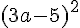 (3a-5)^2