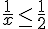 \frac{1}{x}\leq\,\frac{1}{2}