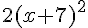 2(x+7)^2