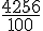 \frac{4256}{100}