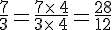 \frac{7}{3}=\frac{7\times \,4}{3\times \,4}=\frac{28}{12}