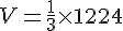 V=\frac{1}{3}\times  1224