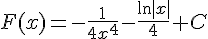 F(x)=-\frac{1}{4x^4}-\frac{\ln|x|}{4}+C