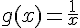 g(x)=\frac{1}{x}