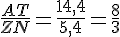 \frac{AT}{ZN}=\frac{14,4}{5,4}=\frac{8}{3}