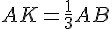 AK=\frac{1}{3}AB