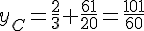 y_C=\frac{2}{3}+\frac{61}{20}=\frac{101}{60}