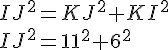 IJ^2=KJ^2+KI^2\\IJ^2=11^2+6^2