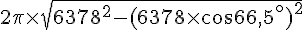 2\pi\times  \sqrt{6378^2-(6378\times  \cos66,5^\circ)^2}