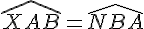 \widehat{XAB}=\widehat{NBA}