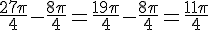 \frac{27\pi}{4}-\frac{8\pi}{4}=\frac{19\pi}{4}-\frac{8\pi}{4}=\frac{11\pi}{4}