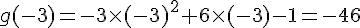 g(-3)=-3\times  (-3)^2+6\times  (-3)-1=-46