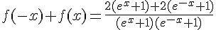 f(-x)+f(x)=\frac{2(e^x+1)+2(e^{-x}+1)}{(e^x+1)(e^{-x}+1)}
