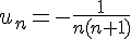 u_n=-\frac{1}{n(n+1)}
