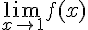 \lim_{x\to1}f(x)