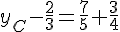 y_C-\frac{2}{3}=\frac{7}{5}+\frac{3}{4}
