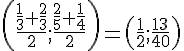 (\frac{\frac{1}{3}+\frac{2}{3}}{2};\frac{\frac{2}{5}+\frac{1}{4}}{2})=(\frac{1}{2};\frac{13}{40})