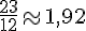 \frac{23}{12}\approx1,92