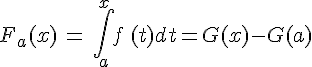 F_a(x)\,=\,\int_{a}^{x}f\,(t)dt=G(x)-G(a)