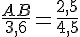 \frac{AB}{3,6}=\frac{2,5}{4,5}