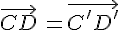 \vec{CD}\,=\vec{C'D'}