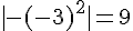 |-(-3)^{2}|=9