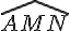 \widehat{AMN}