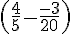 (\frac{4}{5}-\frac{-3}{20})