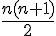 \frac{n(n+1)}{2}