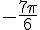 -\frac{7\pi}{6}