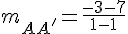 m_{AA'}=\frac{-3-7}{1-1}