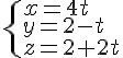 \begin{cases}x=4t\y=2-t\z=2+2t\end{cases}
